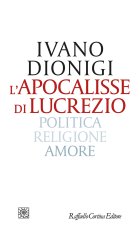 apocalisse di Lucrezio. Politica, religione, amore