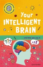 Very Short Introductions to Curious Young Minds: Your Intelligent Brain and How You Use It  (Paperback)