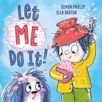 Let ME Do It!  (Paperback)