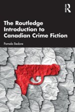 Routledge Introduction to Canadian Crime Fiction