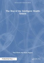 Rise of the Intelligent Health System