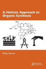 Holistic Approach to Organic Synthesis