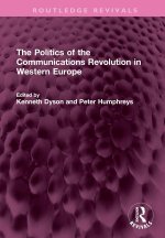 Politics of the Communications Revolution in Western Europe