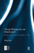 'Good Women do not Inherit Land'