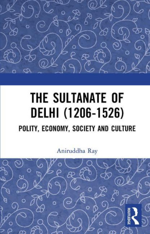 Sultanate of Delhi (1206-1526)