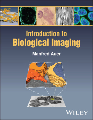 Introduction to Biological Imaging (Manfred Auer)(Puha kötésű)
