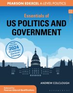 Essentials of US Politics and Government : For Edexcel A-level Politics
