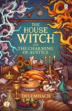 House Witch and The Charming of Austice