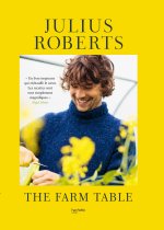 The Farm Table - Julius Roberts