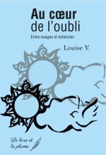 AU C UR DE L OUBLI : ENTRE NUAGES ET ECLAIRCIES