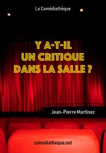 Y a-t-il un critique dans la salle ?