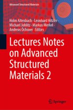 Lectures Notes on Advanced Structured Materials 2