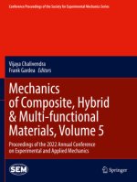 Mechanics of Composite, Hybrid & Multi-functional Materials, Volume 5