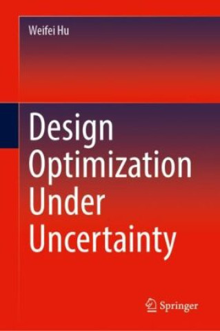 Design Optimization Under Uncertainty