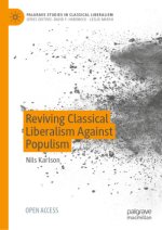 Reviving Classical Liberalism Against Populism