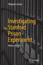 Investigating the Stanford Prison Experiment