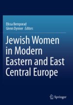 Jewish Women in Modern Eastern and East Central Europe