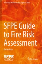 SFPE Guide to Fire Risk Assessment