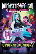 Upiorny konkurs. Monster High. School Spirits