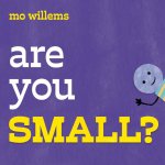 ARE YOU SMALL