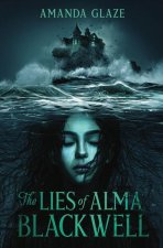 LIES OF ALMA BLACKWELL