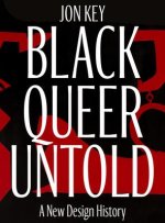 BLACK QUEER & UNTOLD