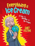 EVERYTHING IS ICE CREAM
