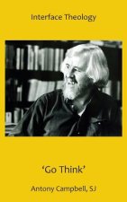 'Go Think' - Antony Campbell, SJ