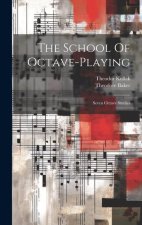The School Of Octave-playing: Seven Octave Studies