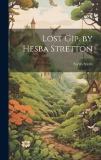 Lost Gip. by Hesba Stretton