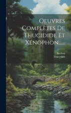 Oeuvres Compl?tes De Thucidide Et Xénophon......