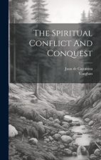 The Spiritual Conflict And Conquest
