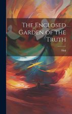 The Enclosed Garden of the Truth