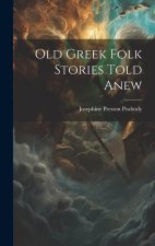 Old Greek Folk Stories Told Anew