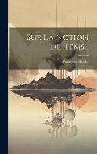 Sur La Notion Du Tems...