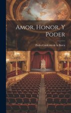 Amor, Honor, Y Poder