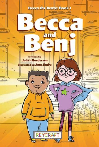 Becca the Brave: Becca and Benji: Becca the Brave 1