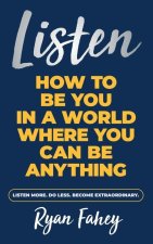 Listen
