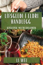 Lífsgle?i í Eldri Handlegg