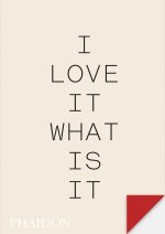 I Love It. What Is It?: The Power of Instinct in Design and Branding