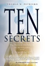 Ten Secrets: The Hidden Prophecies of Medjugorje and the Path to Peace