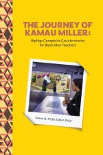The Journey of Kamau Miller