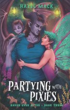 Partying With Pixies: A Sweet Small-Town Single Dad Romance