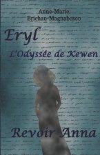 Eryl L'Odyssée de Kewen: Revoir Anna