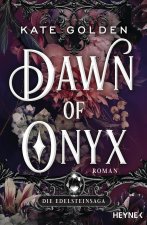 Dawn of Onyx - Die Edelsteinsaga