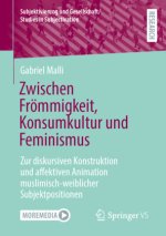 Zwischen Frömmigkeit, Konsumkultur und Feminismus