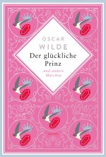 Oscar Wilde, Der glückliche Prinz. Märchen. Schmuckausgabe mit Goldprägung