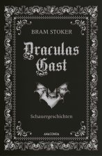 Draculas Gast. Schauererzählungen