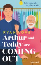Arthur and Teddy are Coming out - Es ist nie zu spät, du selbst zu sein!