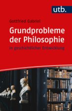 Grundprobleme der Philosophie